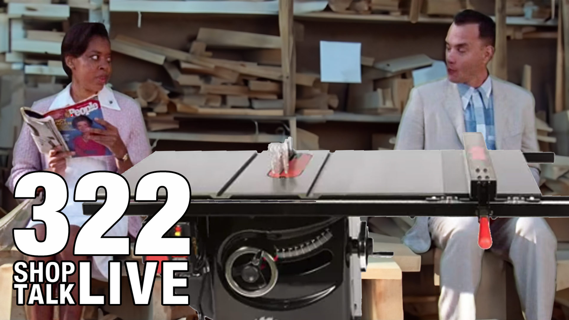 STL322: Life is like a table saw